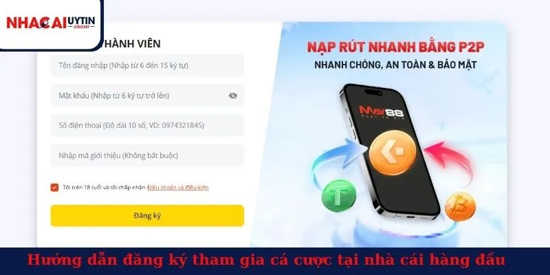Hướng dẫn đăng ký tham gia cá cược tại nhà cái hàng đầu