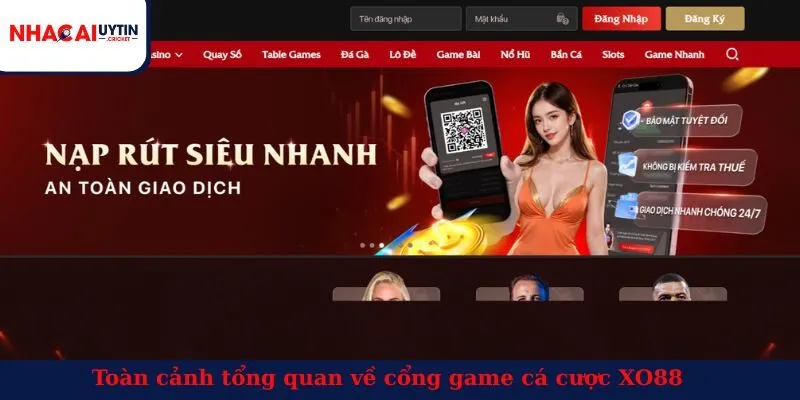 Toàn cảnh tổng quan về cổng game cá cược XO88
